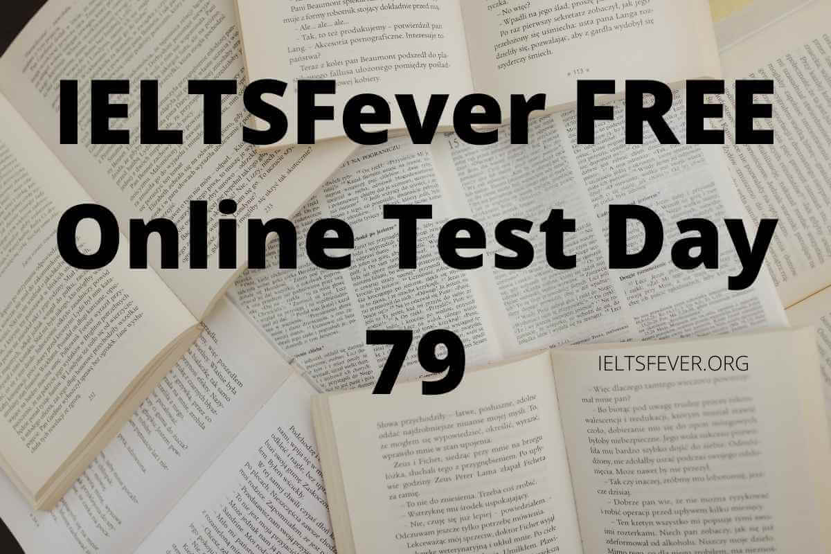 IELTSFever FREE Online Test Day 79