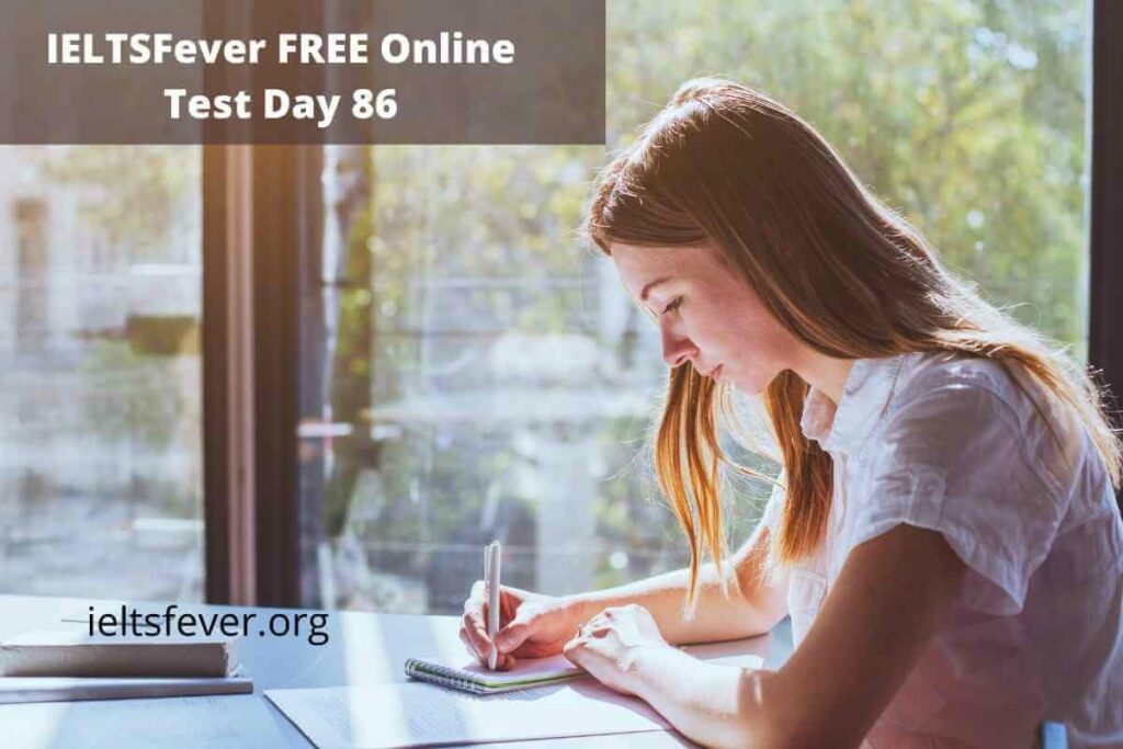 IELTSFever FREE Online Test Day 86
