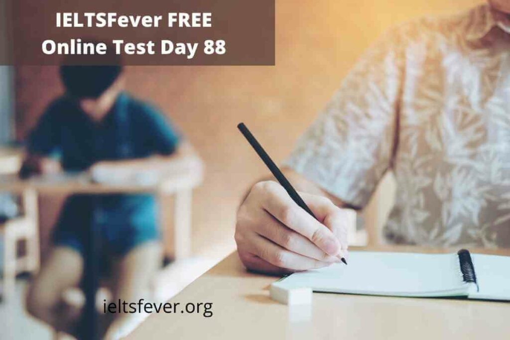 IELTSFever FREE Online Test Day 88