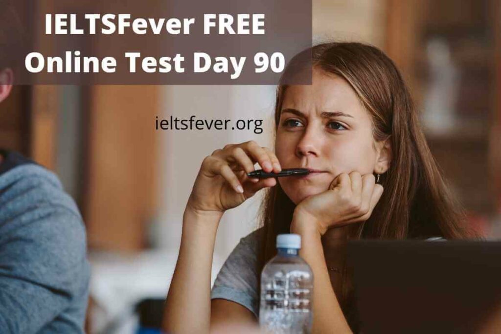 IELTSFever FREE Online Test Day 90