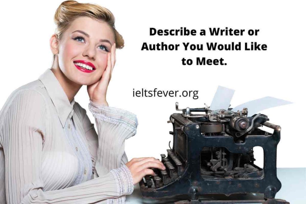Describe a Writer or Author You Would Like to Meet.