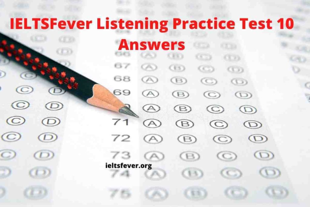 IELTSFever Listening Practice Test 10 Answers