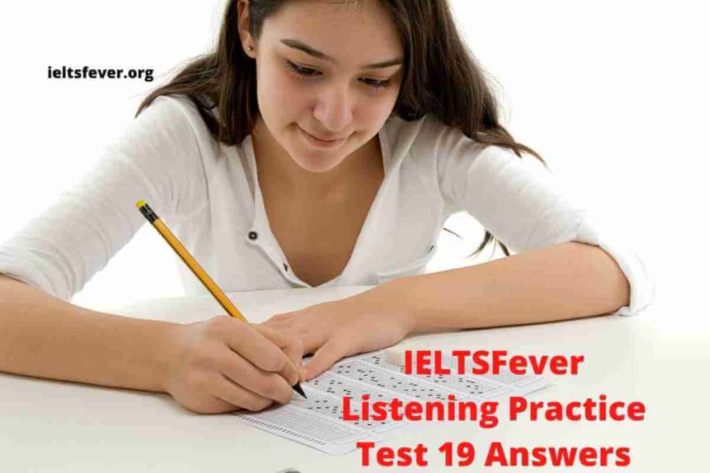 IELTSFever Listening Practice Test 19 Answers ( Section 1 Small Claims Tribunal- claim form, Section 2 Dreamtime Tours Giving information about the particular tour, Section 3 English language support for local secondary school, Section 4 Talk by Health study Lecturer on Anxiety )