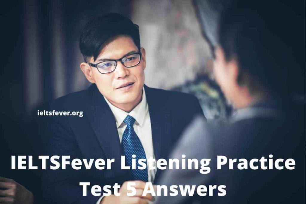 IELTSFever Listening Practice Test 5 Answers