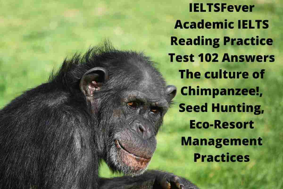 IELTSFever Academic IELTS Reading Test 102 Answers - IELTS Fever