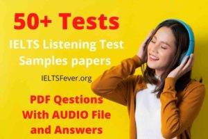 IELTS Listening Test Sample Papers 50+