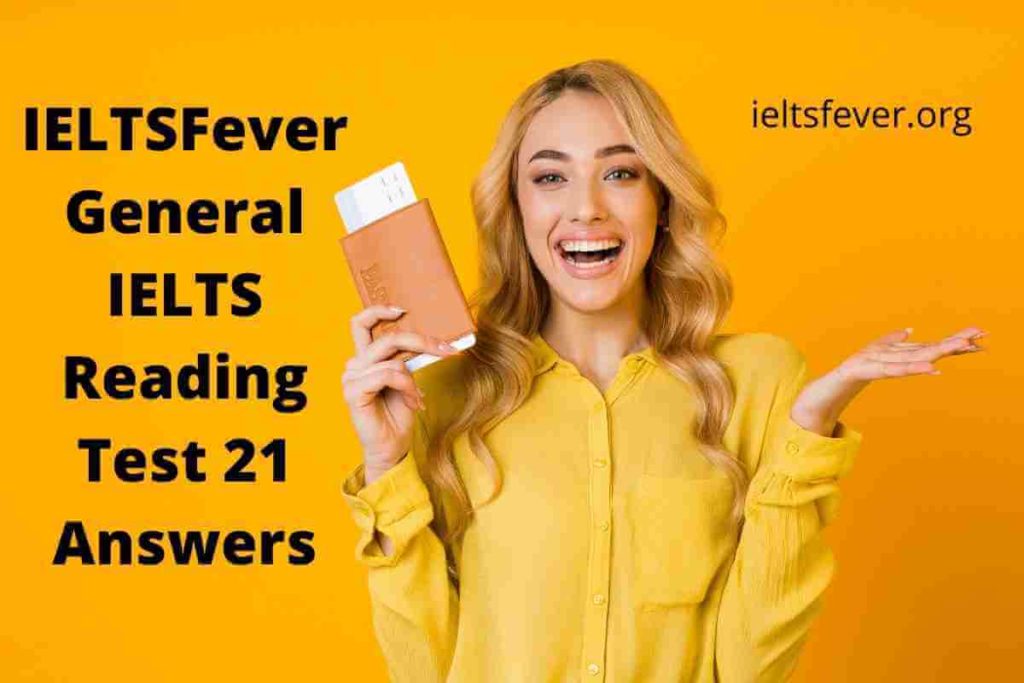 General IELTS Reading Test 21 Answers, Advertisement for cheap theater tickets, Tetanus Injection, visiting Melbourne & Photo Copy Cards, Postshed Community College & Students Accommodation, Foster Families in Rwanda