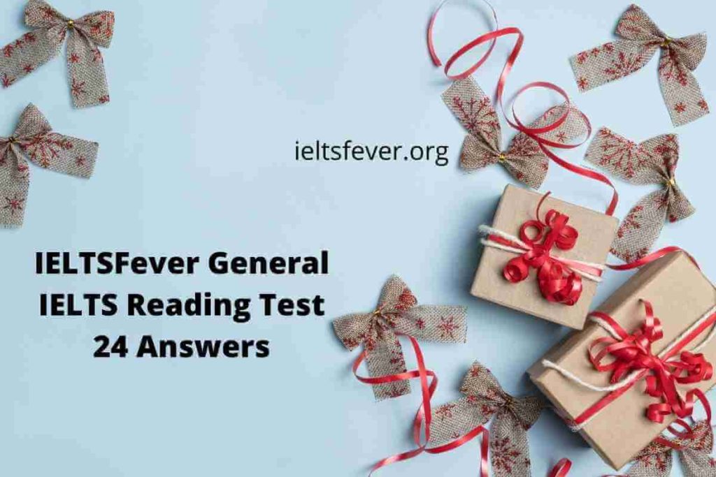General IELTS Reading Test 24 Answers, Advertisement for festivals, Big Rock Climbing Centre, Market Advice for new businesses, Working time regulations for Mobile Workers, The Brief History of AutoMata