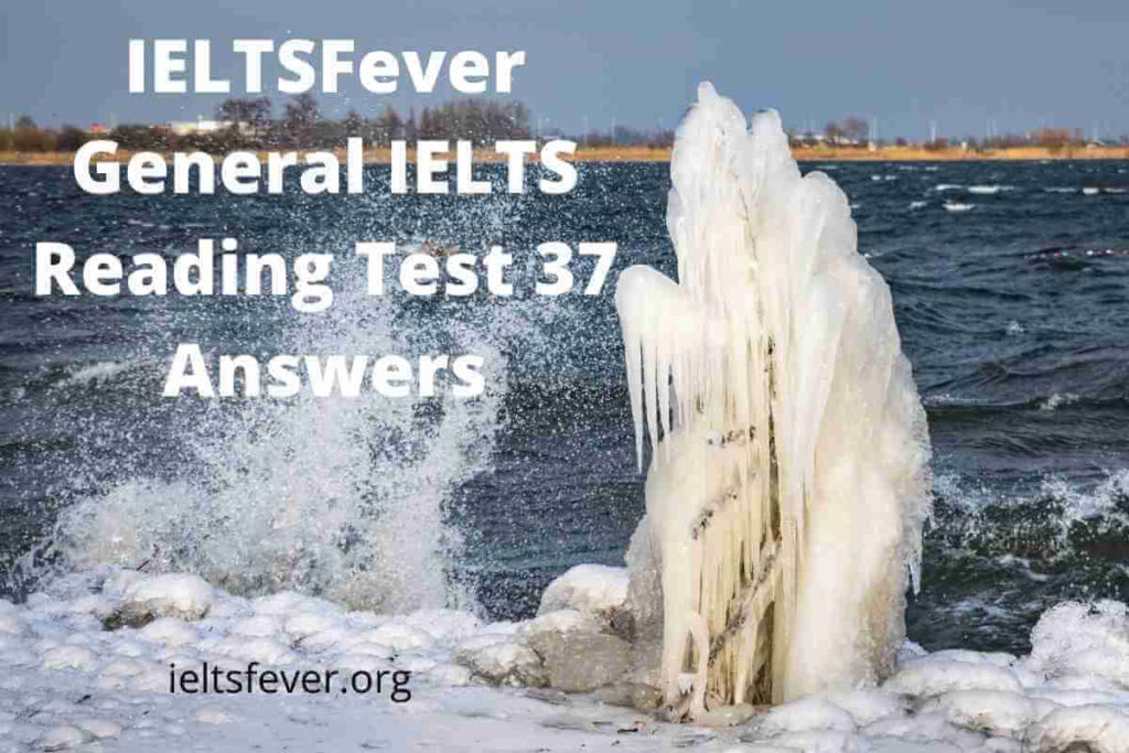 IELTSFever General IELTS Reading Test 37 Answers, Ötzi the Iceman, Charles Macintosh, The Treehouse, English Gardens, Coffee