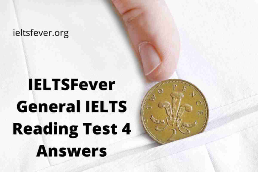 IELTSFever General IELTS Reading Test 4 Answers, A Penny That Saved A Life, Seven Wonders of the World, Group Discussions, Four Ways to Manage a Difficult Boss, Video Games' Unexpected Benefits to Human Brain