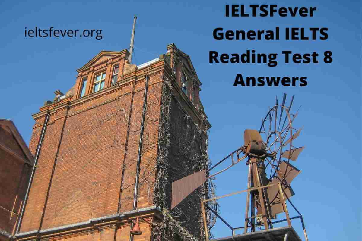 General IELTS Reading Test 8 Answers - IELTS Fever