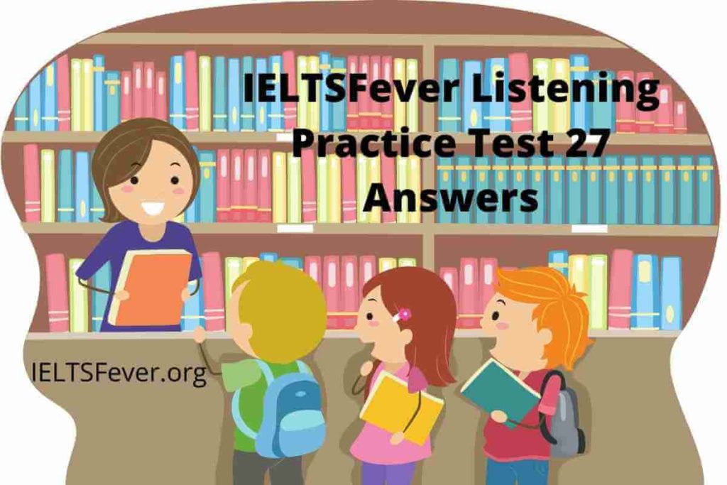IELTSFever Listening Practice Test 27 Answers ( Section 1 Conversation between two students books in the library