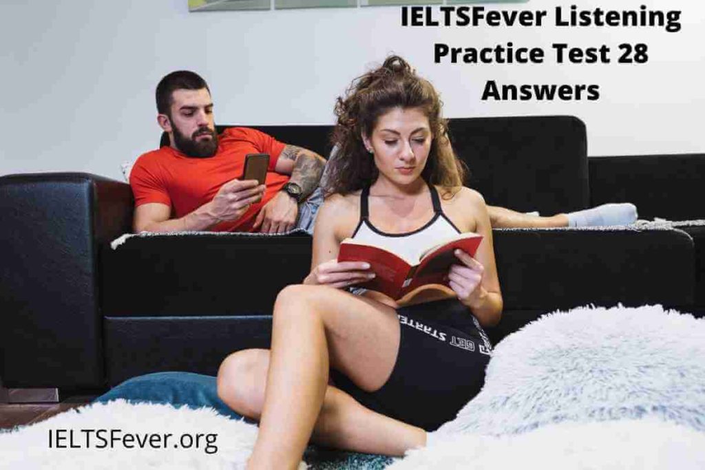 IELTSFever Listening Practice Test 28 Answers ( Section 1 Conversation between Megan and ken about how they will spend the evening