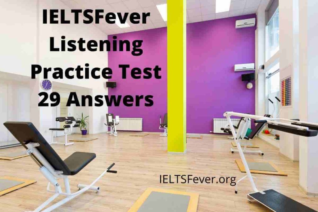 IELTSFever Listening Practice Test 29 Answers ( Section 1: Student Tom talking to a student representative Rachel about university clubs,