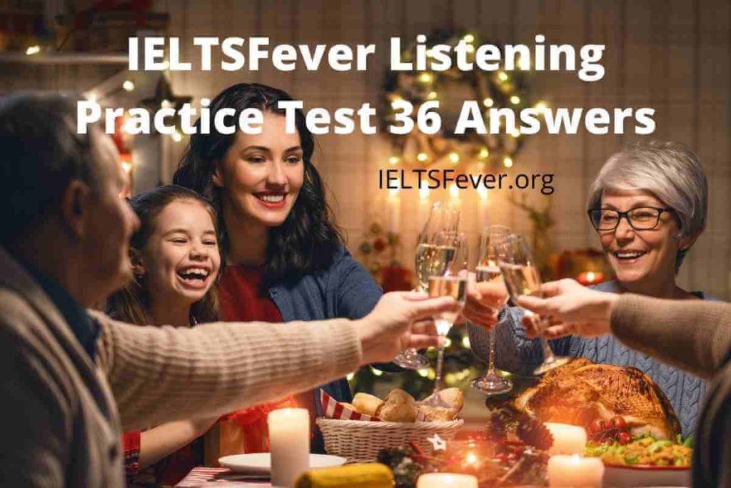 IELTSFever Listening Practice Test 36 Answers ( Section 1: Notes - Christmas Dinner