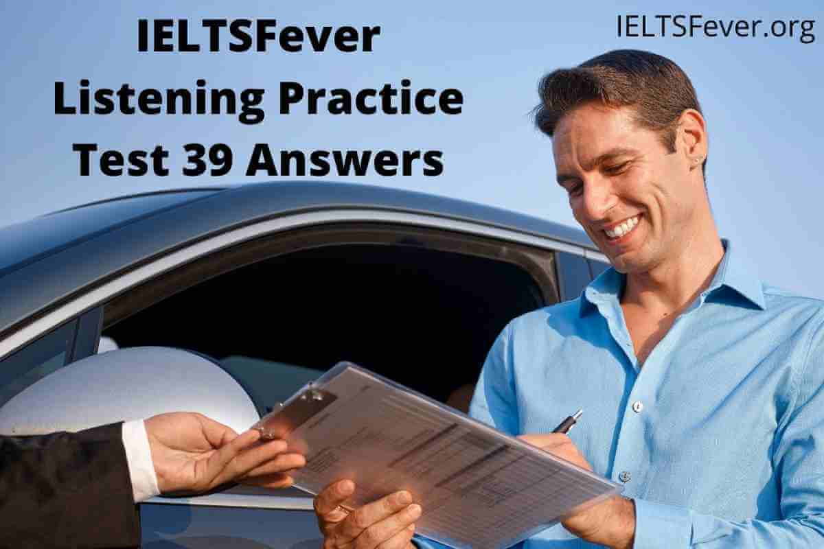 IELTSFever Listening Practice Test 39 Answers - IELTS Fever