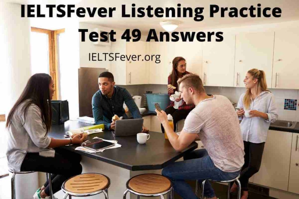IELTSFever Listening Practice Test 49 Answers ( Section 1: Conversation between Peter and Jim about their shared accommodation