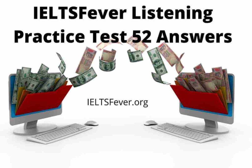 IELTSFever Listening Practice Test 52 Answers ( Section 1: Booking a Hotel, Section