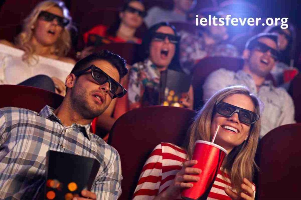 Films or Movies IELTS Speaking Part 1 Questions With Answer