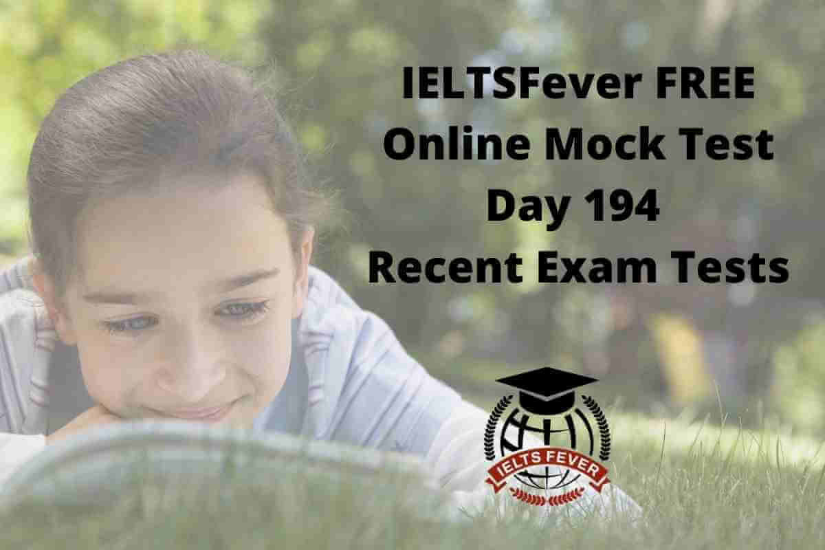 IELTSFever FREE Online Mock Test Day 194 Recent Exam Tests - IELTS Fever