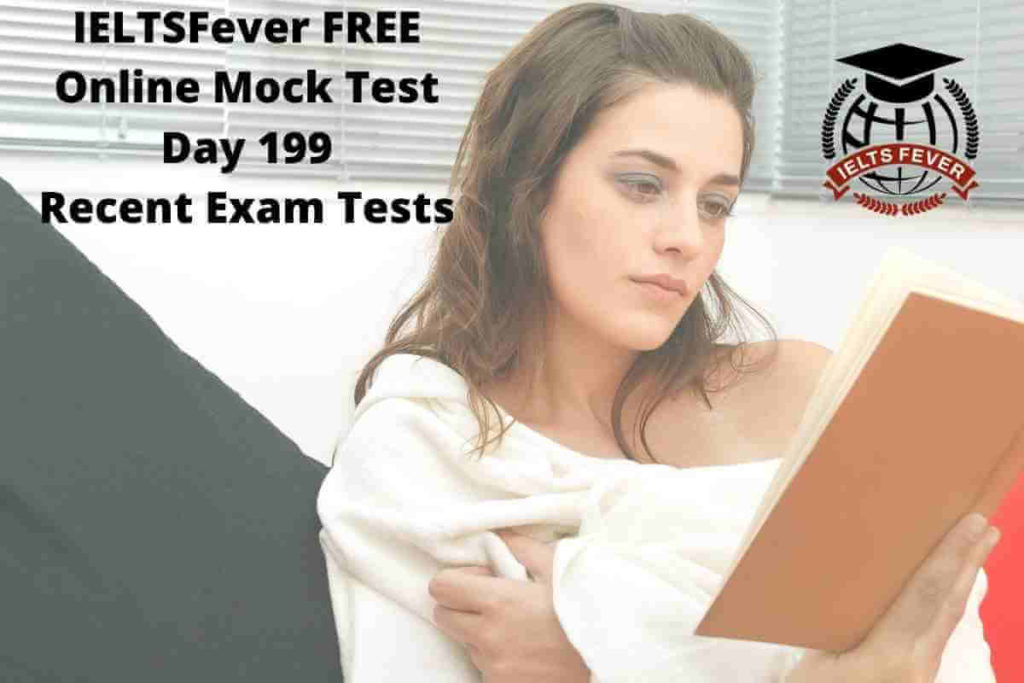 IELTSFever FREE Online Mock Test Day 199 Recent Exam Tests