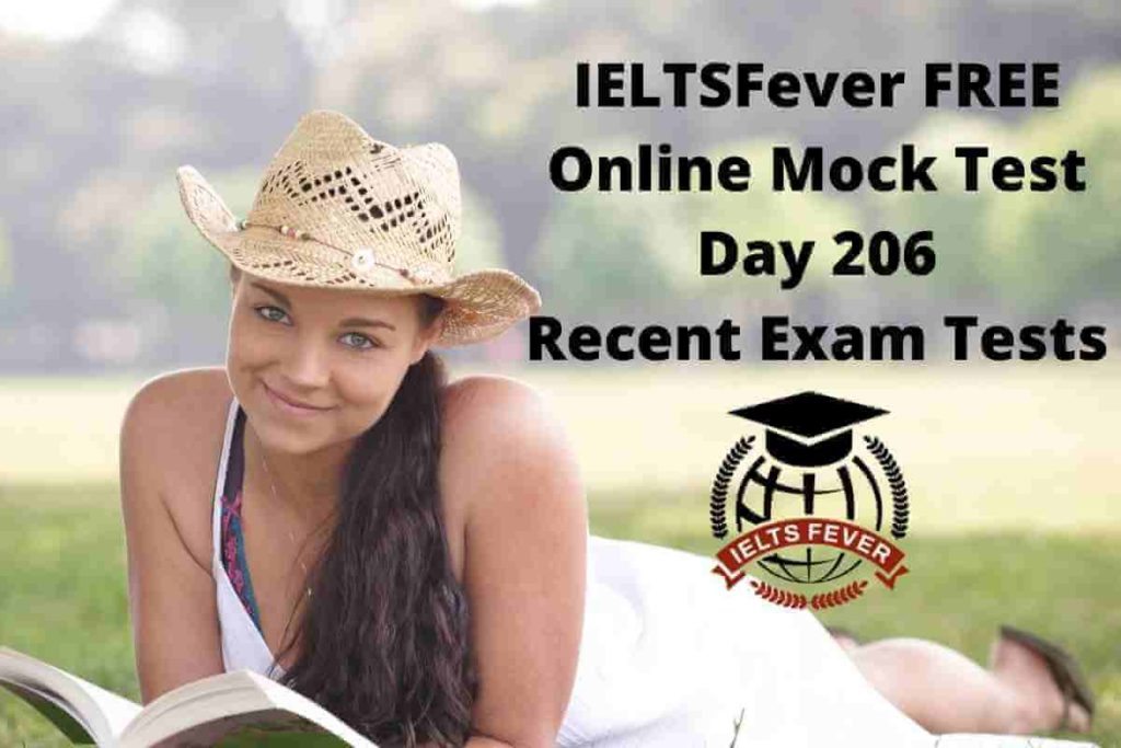 IELTSFever FREE Online Mock Test Day 206 Recent Exam Tests