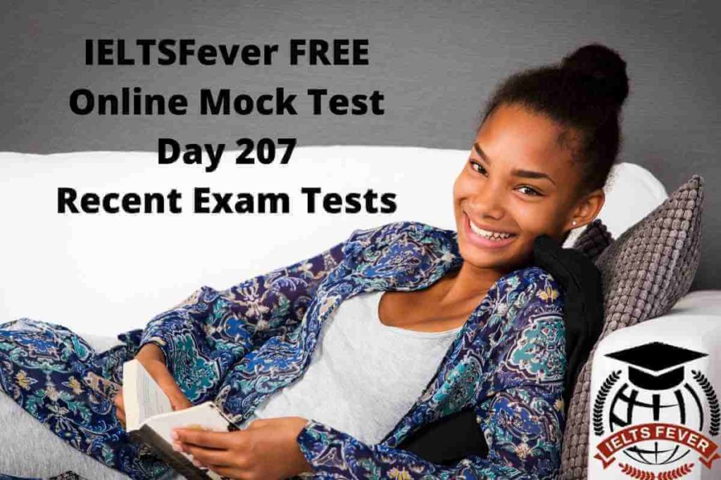 IELTSFever FREE Online Mock Test Day 207 Recent Exam Tests