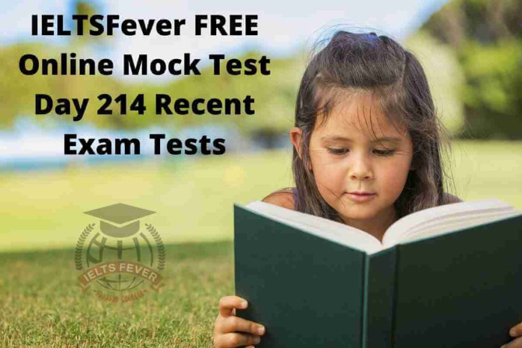 IELTSFever FREE Online Mock Test Day 214 Recent Exam Tests