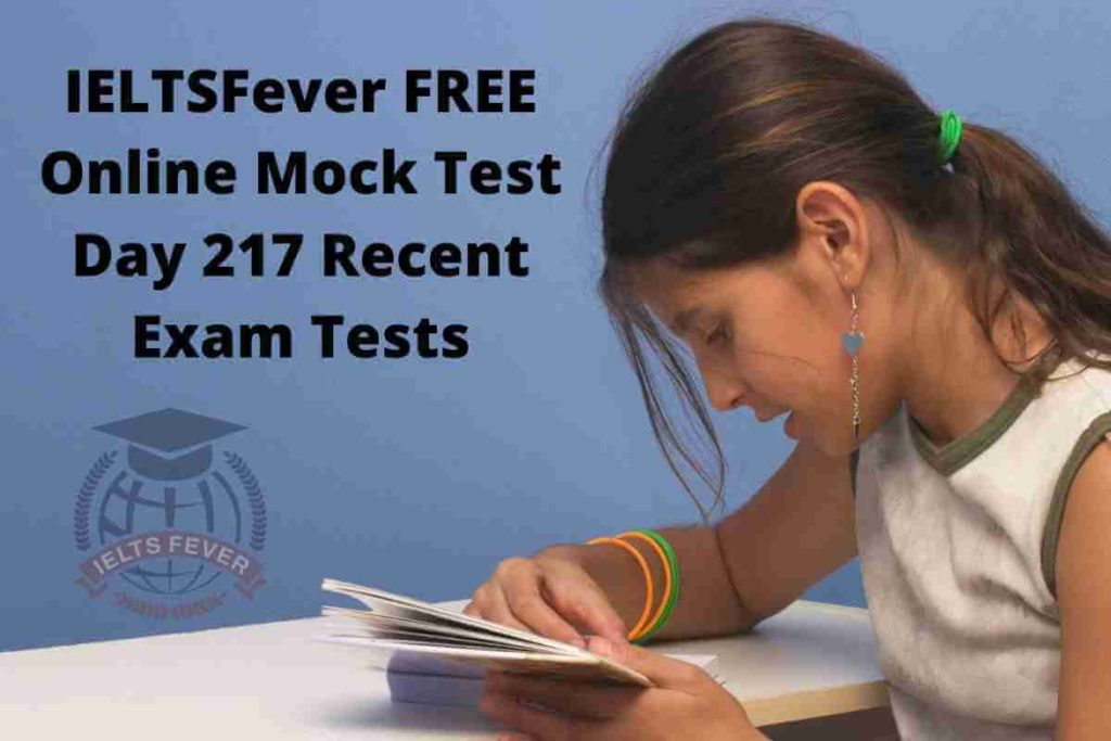 IELTSFever FREE Online Mock Test Day 217 Recent Exam Tests