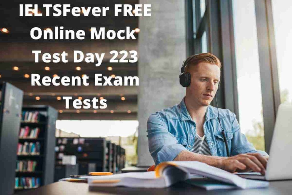 IELTSFever FREE Online Mock Test Day 223