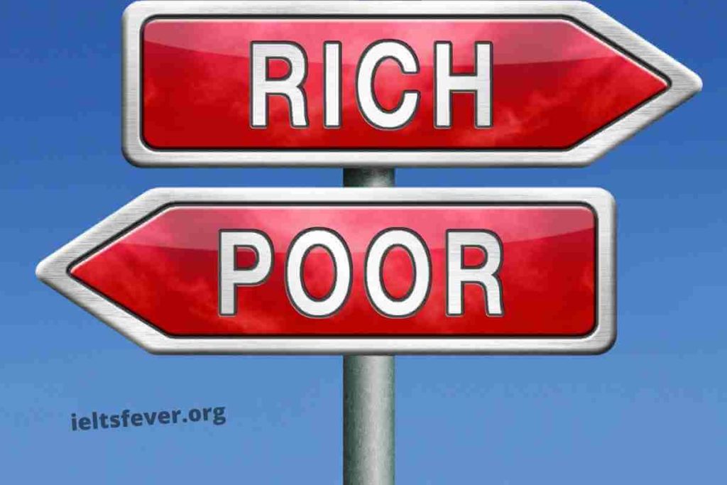 The Gap Between the Rich and The Poor Is Becoming Wider; the Rich Are Becoming Richer, and The Poor Are Getting Even Poorer (1)