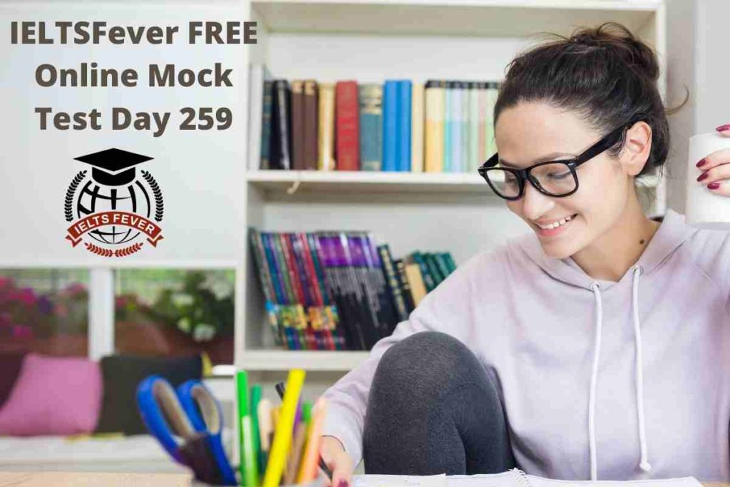 IELTSFever FREE Online Mock Test Day 259 Recent Exam Tests