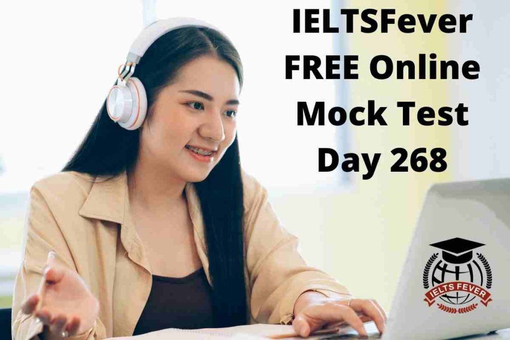 IELTSFever FREE Online Mock Test Day 268 Recent Exam Tests