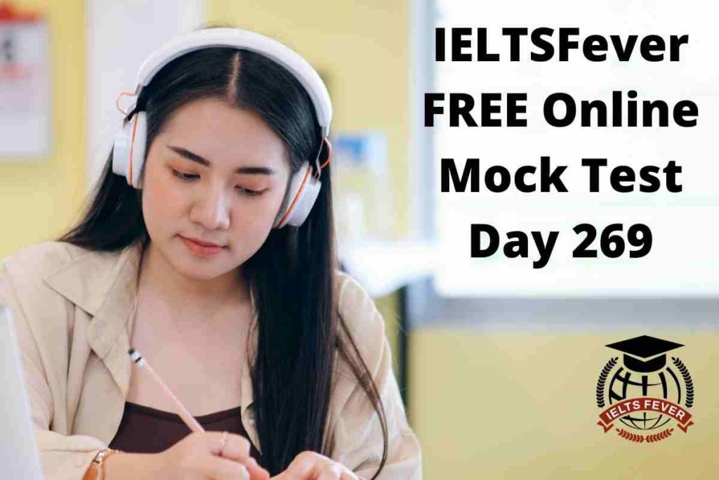 IELTSFever FREE Online Mock Test Day 269 Recent Exam Tests