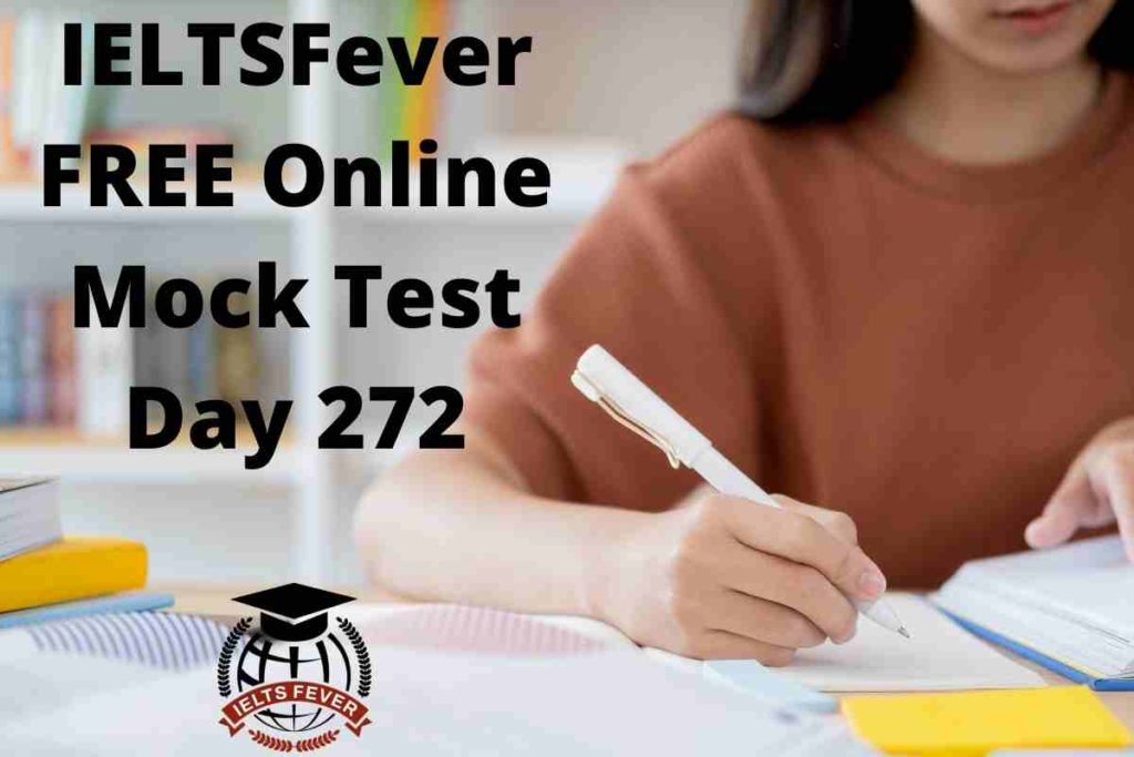 IELTSFever FREE Online Mock Test Day 272 Recent Exam Tests