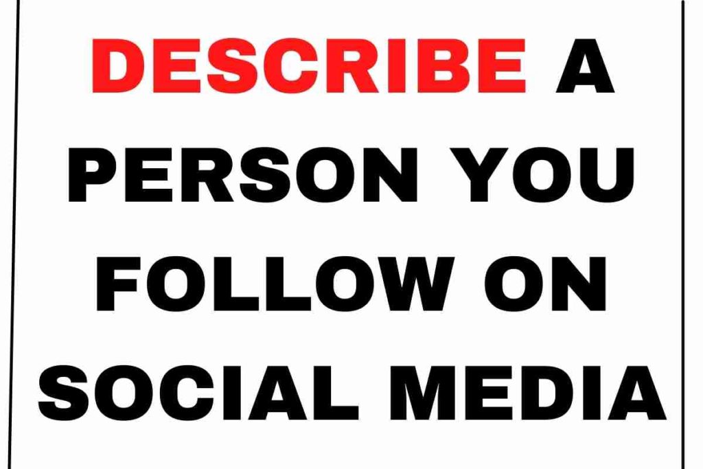 Describe a Person You Follow on Social Media (1200 × 800 px)