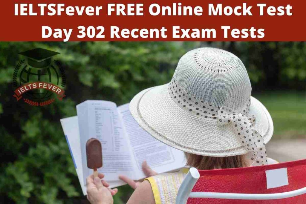 IELTSFever FREE Online Mock Test Day 302 Recent Exam Tests