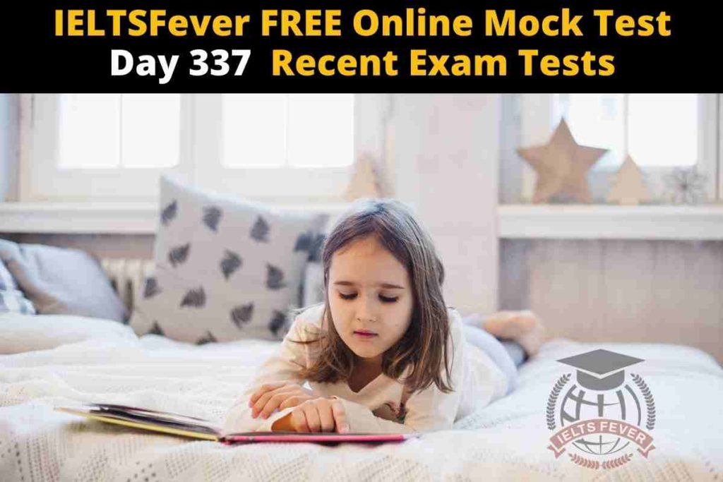 IELTSFever FREE Online Mock Test Day 337 Recent Exam Tests