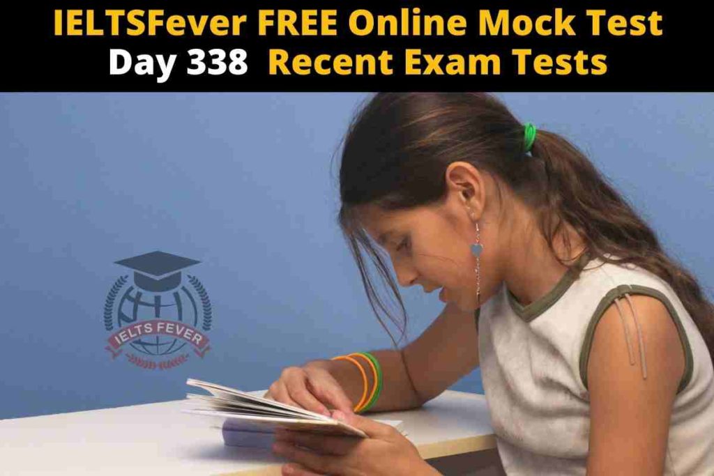 IELTSFever FREE Online Mock Test Day 338 Recent Exam Tests