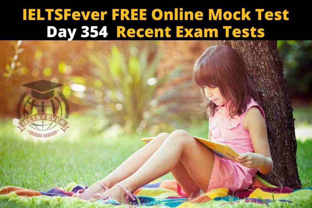 IELTSFever FREE Online Mock Test Day 354 Recent Exam Tests