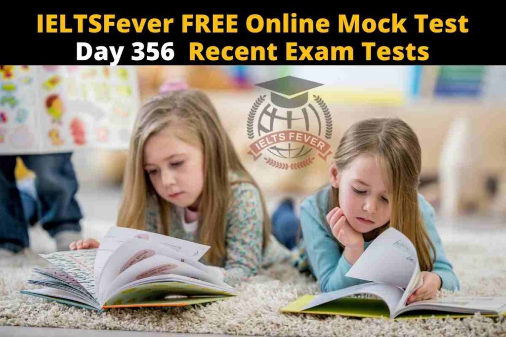 IELTSFever FREE Online Mock Test Day 356 Recent Exam Tests