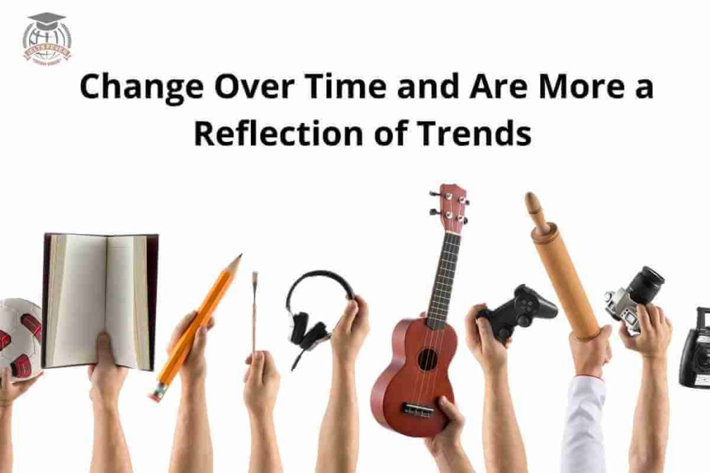 Change Over Time and Are More a Reflection of Trends (1)