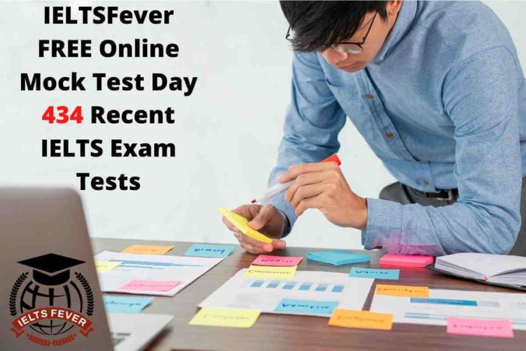 IELTSFever FREE Online Mock Test Day 434 Recent IELTS Exam Tests
