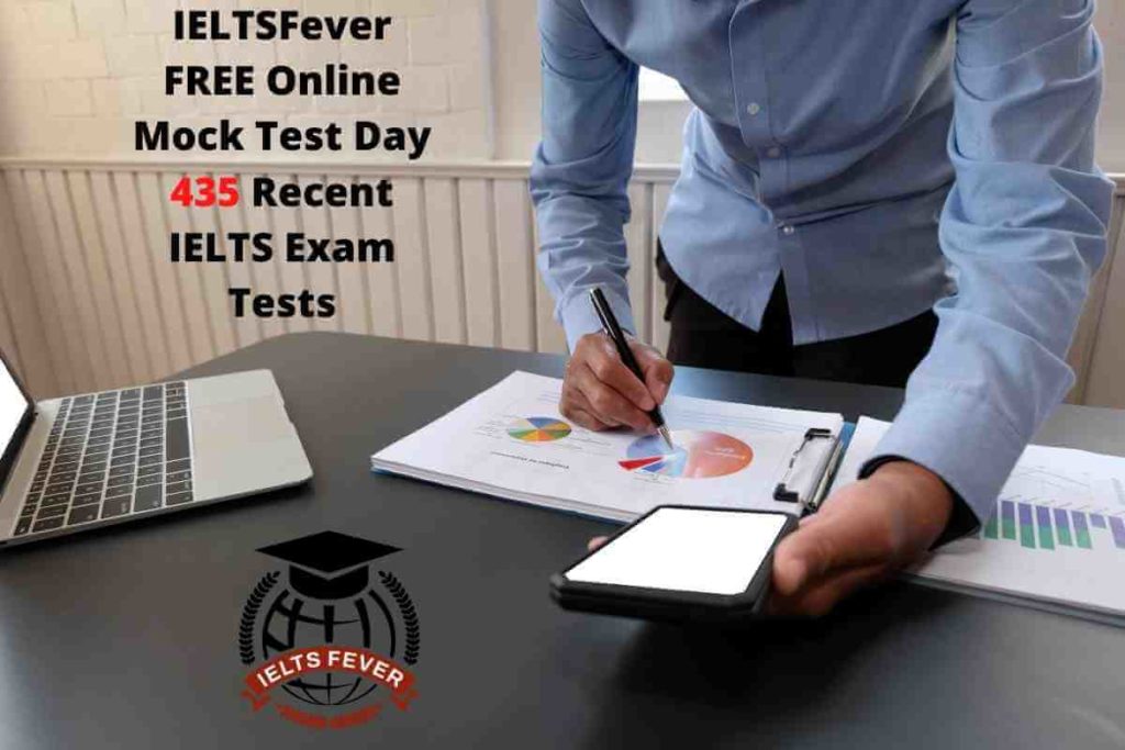 IELTSFever FREE Online Mock Test Day 435 Recent IELTS Exam Tests