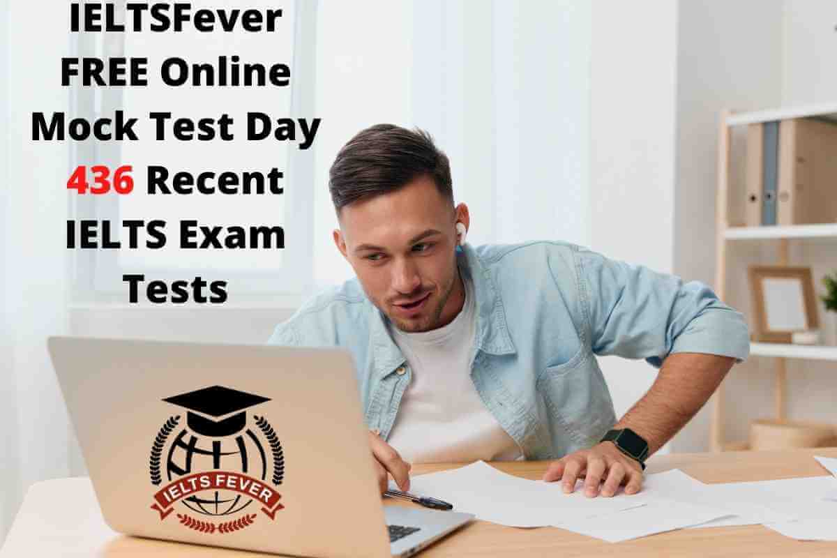 Ieltsfever Free Online Mock Test Day Recent Ielts Exam Tests