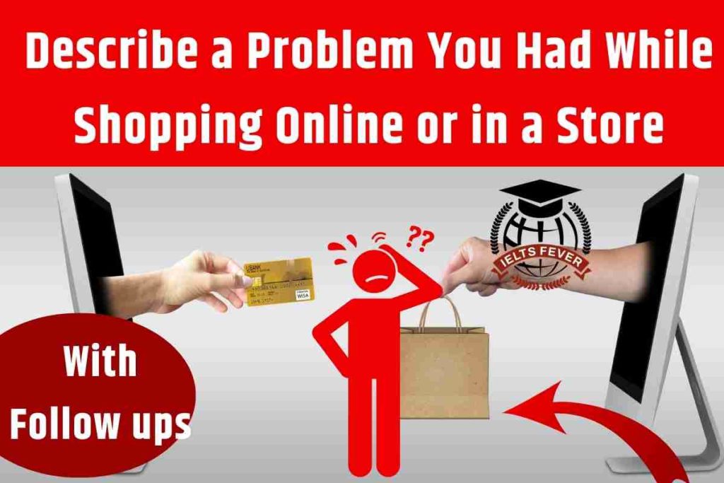 Describe a Problem You Had While Shopping Online or in a Store (2)