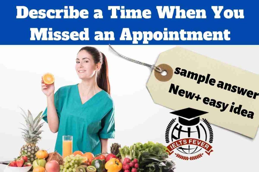Describe a Time When You Missed An Appointment