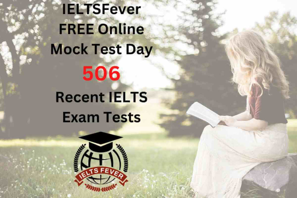 IELTSFever FREE Online Mock Test Day 506 Recent IELTS Exam Tests
