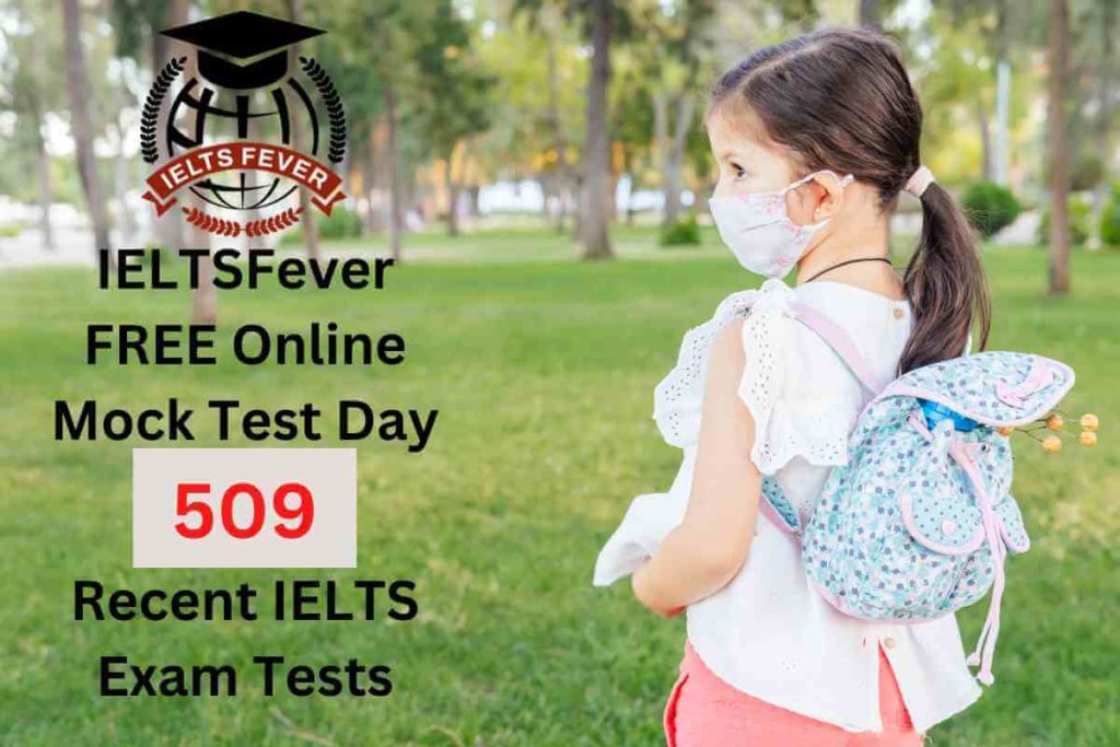 IELTSFever FREE Online Mock Test Day 509 Recent IELTS Exam Tests