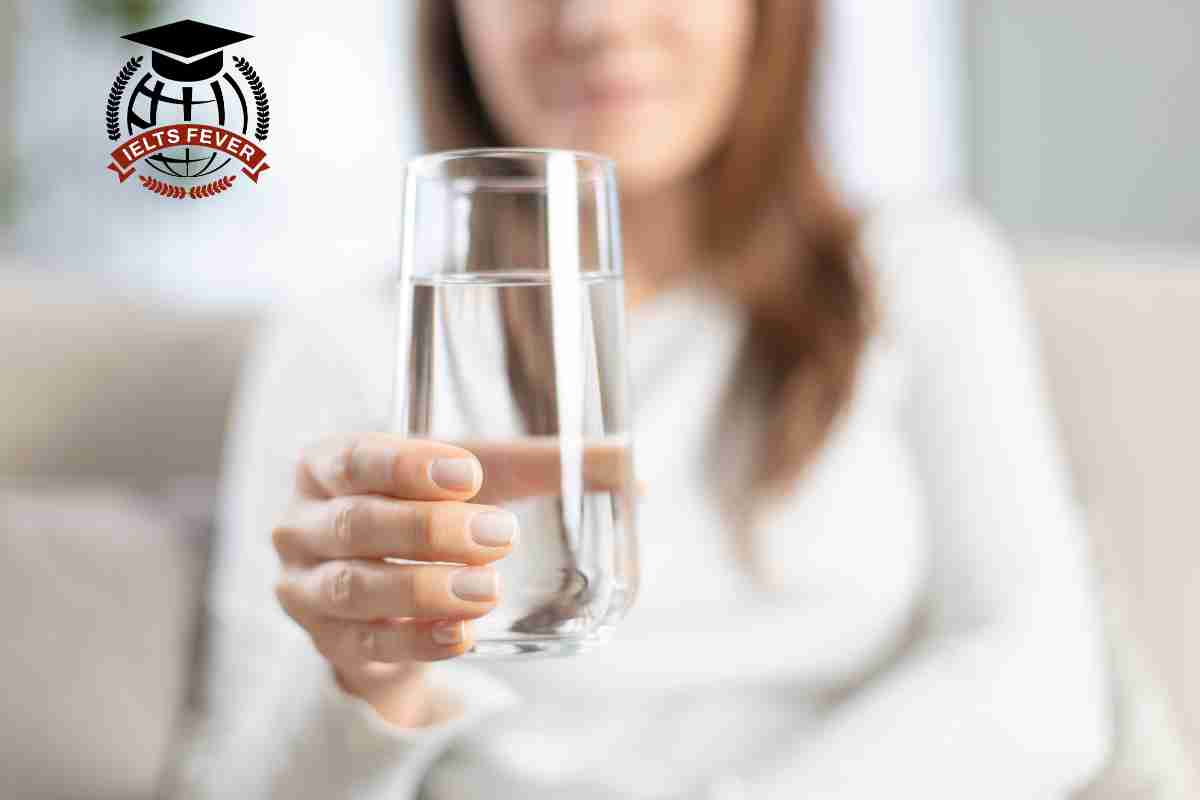 Drinking water with IELTS Speaking Part 1 Latest Questions With Answers